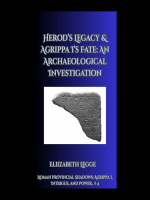 cover image of Herod's Legacy & Agrippa I's Fate